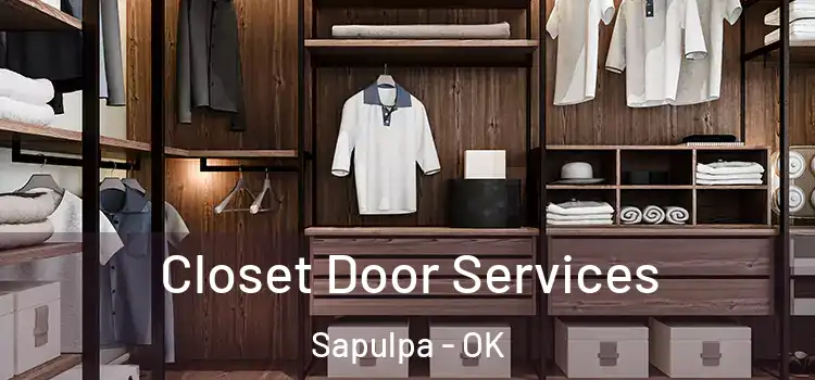 Closet Door Services Sapulpa - OK