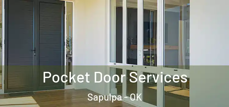 Pocket Door Services Sapulpa - OK